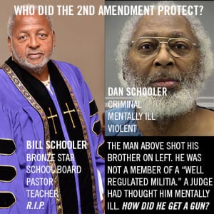 Reverend William Schooler was killed by his mentally ill brother, Daniel Schooler in Dayton Ohio on Feb 18, 2016 with a gun