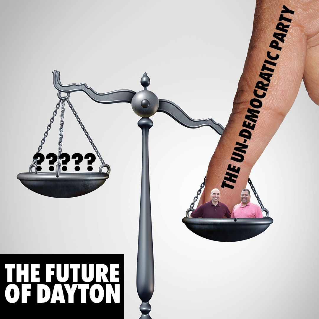 The Un-Democratic Party tips the scales in Dayton Ohio