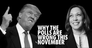 Why the polls are wrong in Trump vs Harris and why Trump will lose