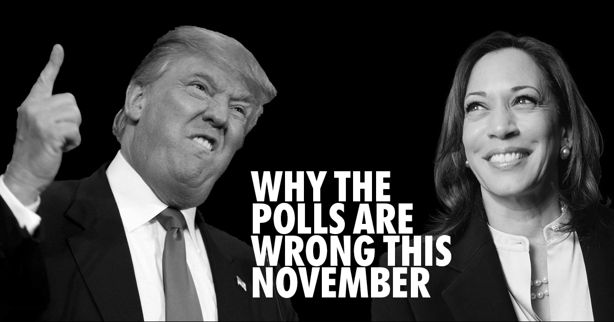 Why the polls are wrong in Trump vs Harris and why Trump will lose