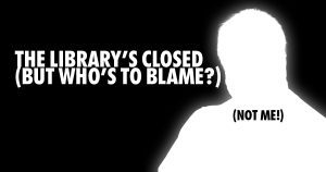 Who's to blame when you close a library due to kids fighting?