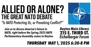 Allied or Alone- the Great NATO town hall in Dayton May 1 2025