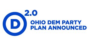 Ohio Dem Party 2.0 Plan Announced April 1, 2025