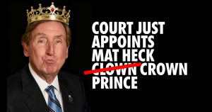 Court appoints Mat Heck Clown- Drown Prince