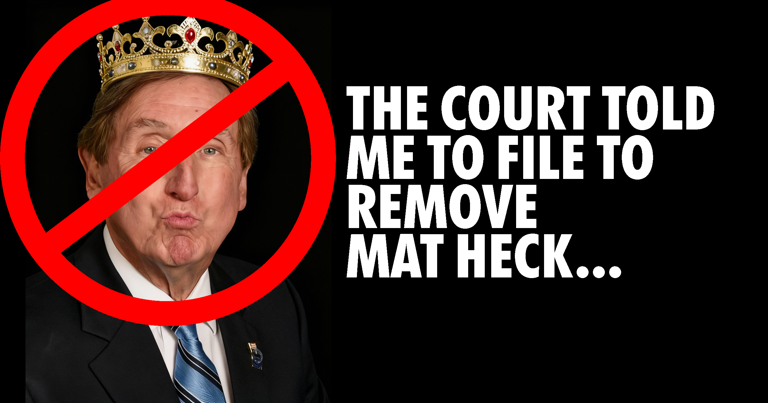 Remove Mat Heck The Court Told Me To File To Remove Mat Heck